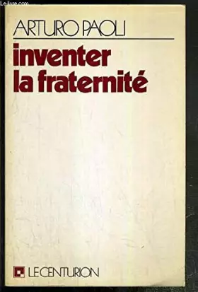 Couverture du produit · INVENTER LA FRATERNITE
