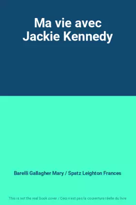 Couverture du produit · Ma vie avec Jackie Kennedy