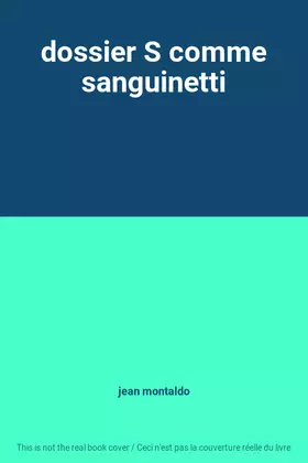 Couverture du produit · dossier S comme sanguinetti