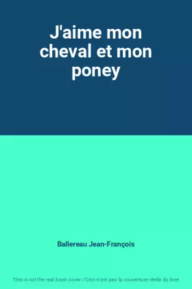 Couverture du produit · J'aime mon cheval et mon poney