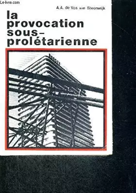 Couverture du produit · LA PROVOCATION SOUS-PROLETARIENNE