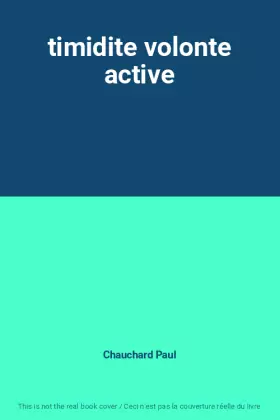 Couverture du produit · timidite volonte active