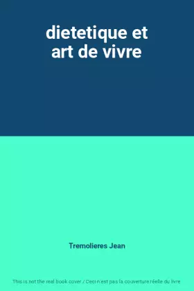Couverture du produit · dietetique et art de vivre