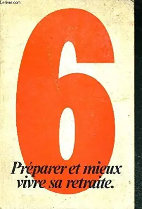 Couverture du produit · preparer et mieux vivre sa retraite
