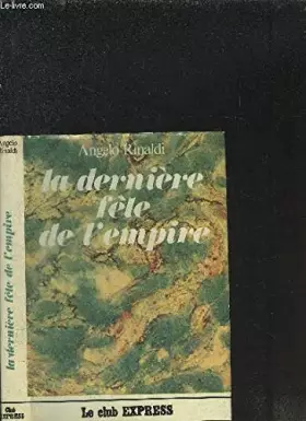 Couverture du produit · la derniere fete de l empire