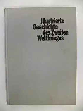 Couverture du produit · Illustrierte Geschichte des Zweiten Weltkrieges