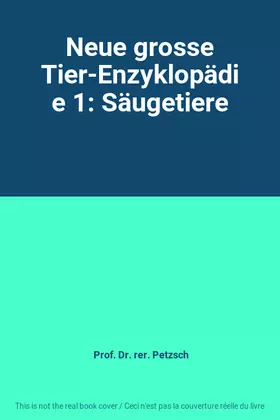 Couverture du produit · Neue grosse Tier-Enzyklopädie 1: Säugetiere