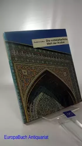 Couverture du produit · Die Mittelalterliche Welt Der Araber