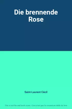 Couverture du produit · Die brennende Rose