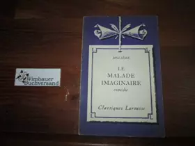 Couverture du produit · Le Malade Imaginaire Comedie