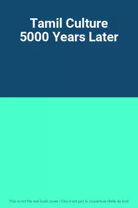 Couverture du produit · Tamil Culture 5000 Years Later