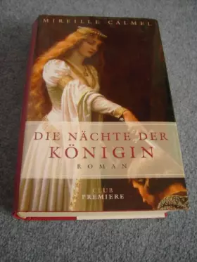 Couverture du produit · Die Nächte der Königin (Historischer Roman)