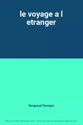Couverture du produit · le voyage a l etranger