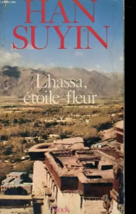 Couverture du produit · LHASSA, ETOILE FLEUR