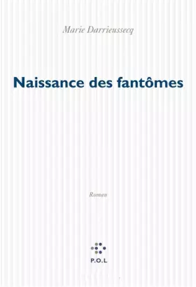 Couverture du produit · naissance des fantomes