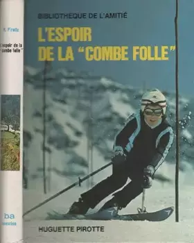Couverture du produit · L'espoir de la "combe folle"