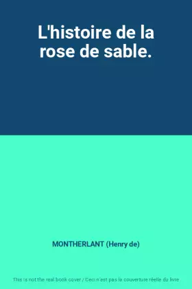 Couverture du produit · L'histoire de la rose de sable.