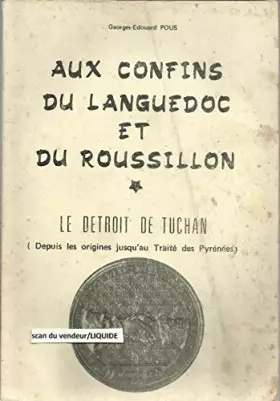 Couverture du produit · AUX CONFINS DU LANGUEDOC ET DU ROUSSILLON
