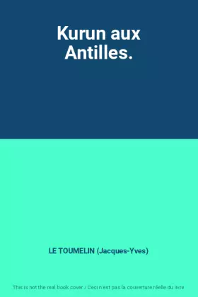 Couverture du produit · Kurun aux Antilles.