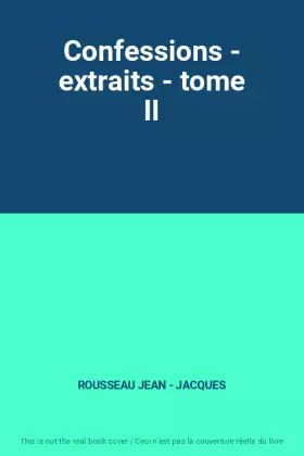 Couverture du produit · Confessions - extraits - tome II