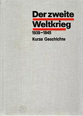 Couverture du produit · Der zweite Weltkrieg 1939-1945 - Kurze Geschichte