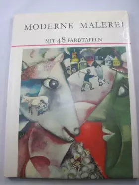 Couverture du produit · Moderne Malerei. Mit 48 Farbtafeln