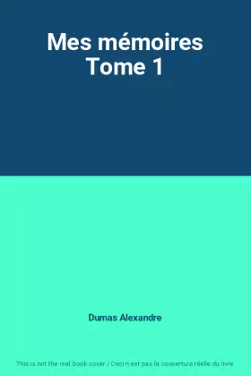 Couverture du produit · Mes mémoires Tome 1