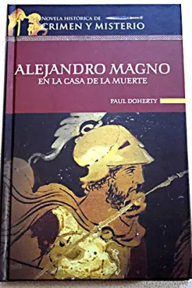 Couverture du produit · Alejandro Magno En La Casa De La Muerte