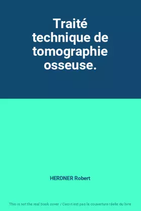 Couverture du produit · Traité technique de tomographie osseuse.