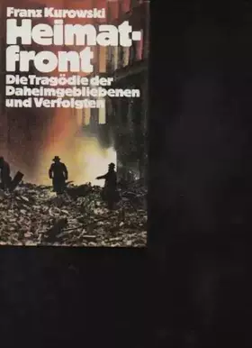 Couverture du produit · Kurowski Heimatfront, Bücherbund, 335 Seiten, Bilder