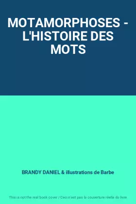 Couverture du produit · MOTAMORPHOSES - L'HISTOIRE DES MOTS