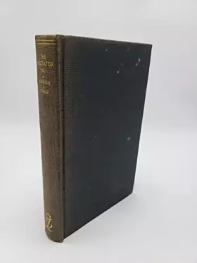 Couverture du produit · THE SPECTATOR: ADDISON AND STEELE AND OTHERS Volume 1
