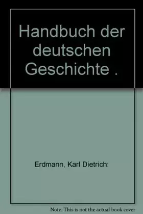 Couverture du produit · Handbuch der deutschen Geschichte .