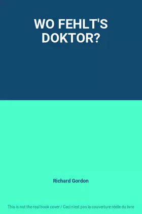 Couverture du produit · WO FEHLT'S DOKTOR?