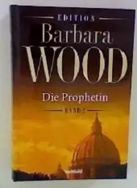 Couverture du produit · Die Prophetin. Band 2.