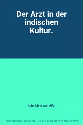 Couverture du produit · Der Arzt in der indischen Kultur.