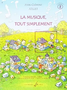 Couverture du produit · La Musique Tout Simplement Volume 2 Professeur