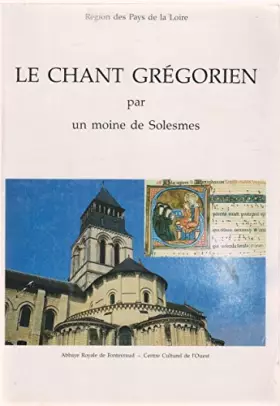 Couverture du produit · Le chant grégorien par un moine de Solesmes