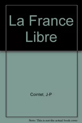 Couverture du produit · LA FRANCE LIBRE. (SIGNED)