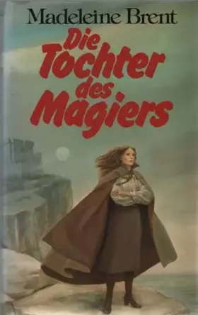 Couverture du produit · Die Tochter des Magiers.