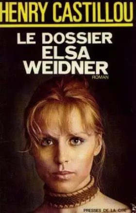 Couverture du produit · Le dossier Elsa Weidner