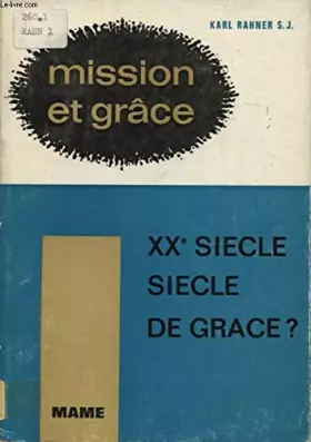 Couverture du produit · XXe SIECLE SIECLE DE GRACE ?