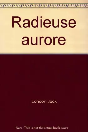 Couverture du produit · Radieuse aurore
