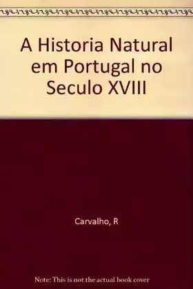 Couverture du produit · A Historia Natural em Portugal no Seculo XVIII
