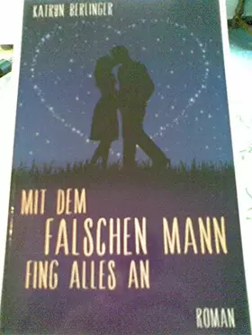 Couverture du produit · Mit dem falschen Mann fing alles an. Bk85