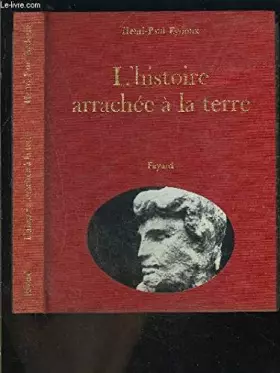 Couverture du produit · L'histoire arrachée à la terre