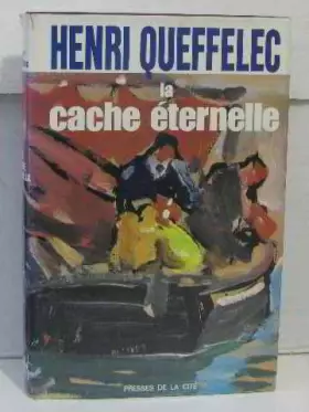 Couverture du produit · La cache éternelle