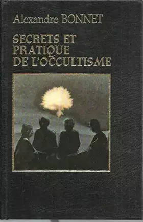 Couverture du produit · Secrets et pratiques de l'occultisme.