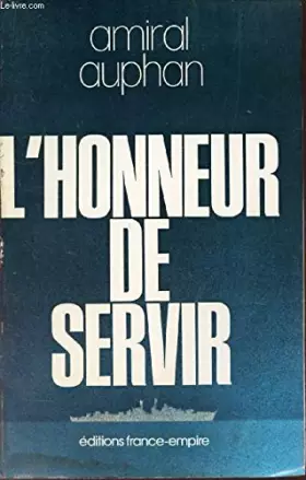 Couverture du produit · L'honneur de servir. Mémoires.