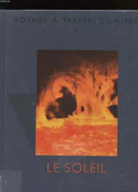 Couverture du produit · VOYAGE A TRAVERS L'UNIVERS. LE SOLEIL